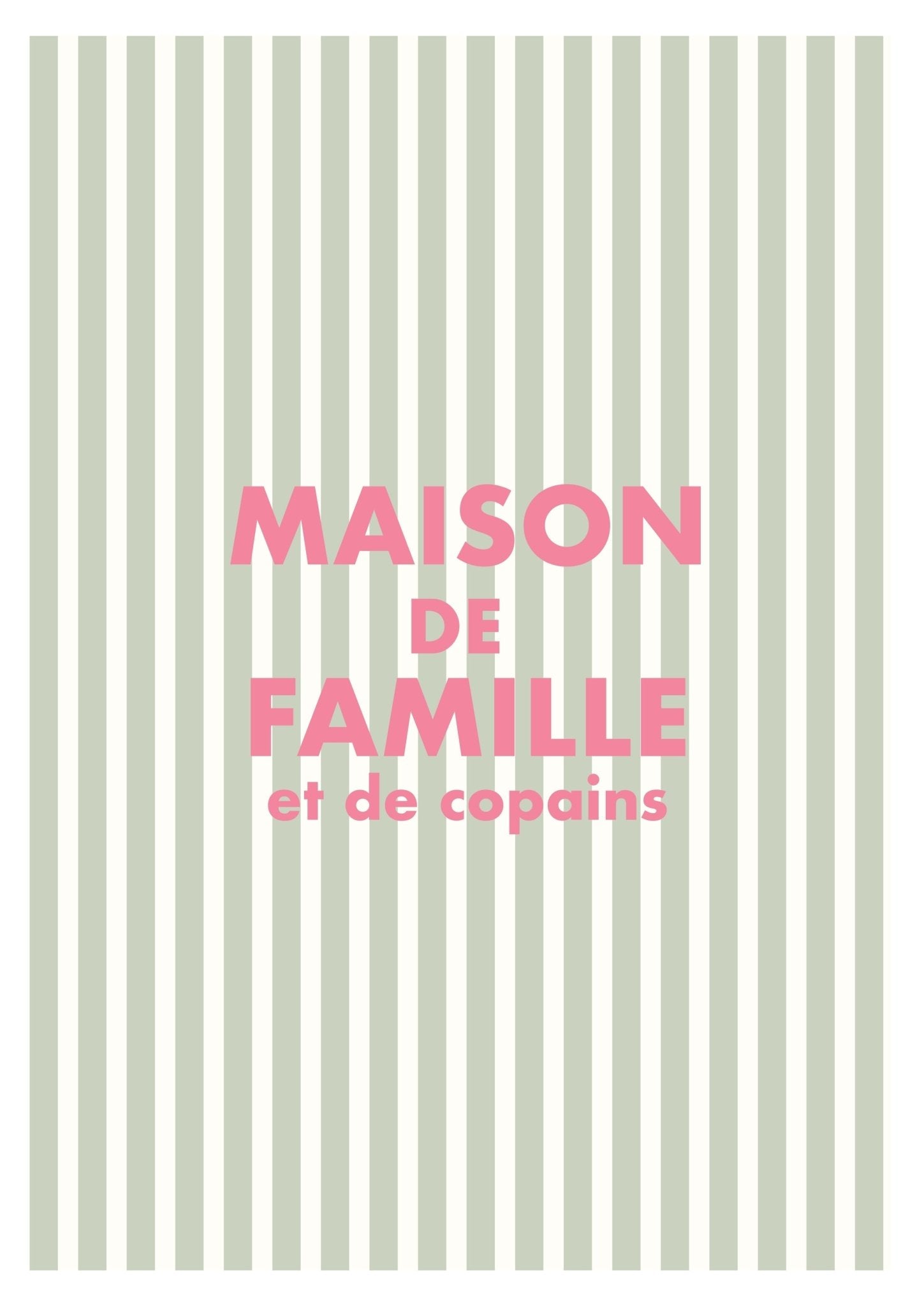 AFFICHE MAISON DE FAMILLE – VERSION VERT TENDRE piplet paper - Lili Margaret