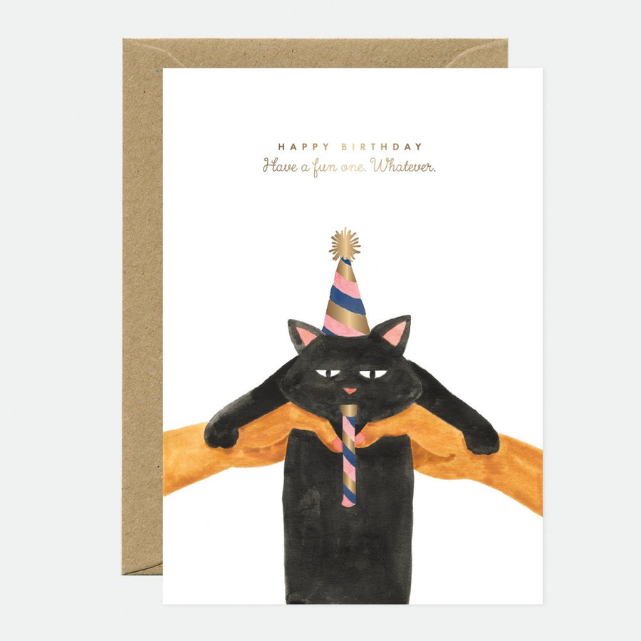 Carte anniversaire chat humoristique Whatever Cat