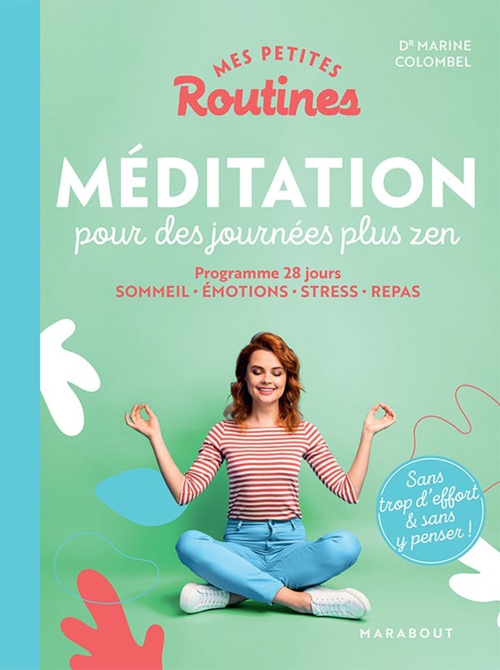 MÉDITATION POUR DES JOURNÉES PLUS ZEN Marabout