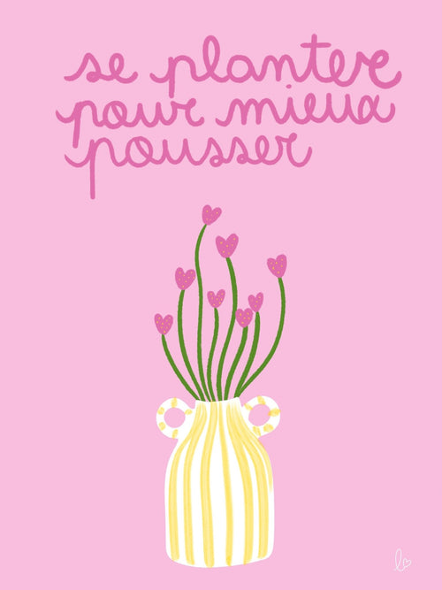Affiche murale déco tendance "se planter pour mieux pousser" - illustration fait main