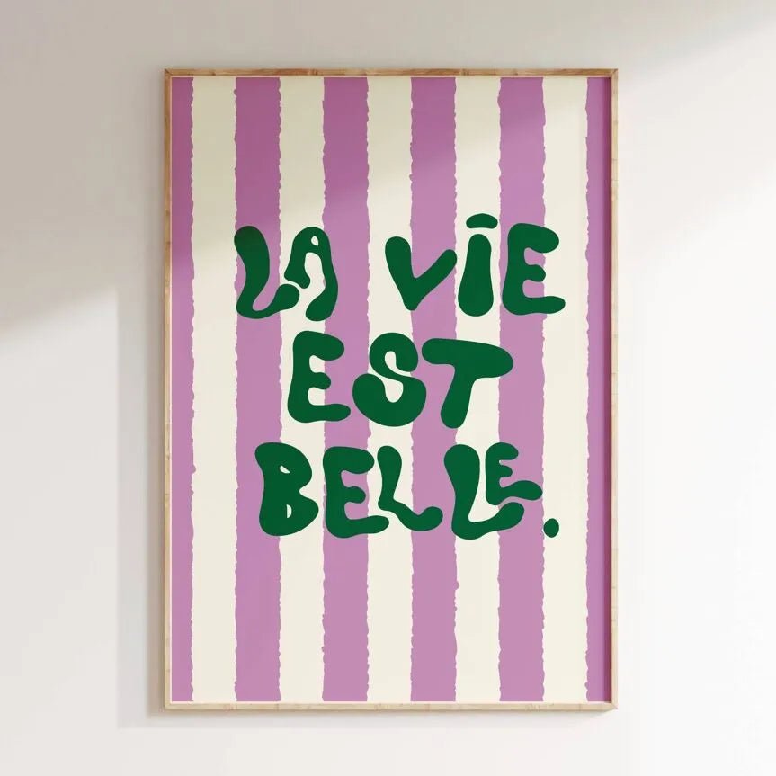 AFFICHE DÉCORATIVE LA VIE EST BELLE - Inouï - Lili Margaret